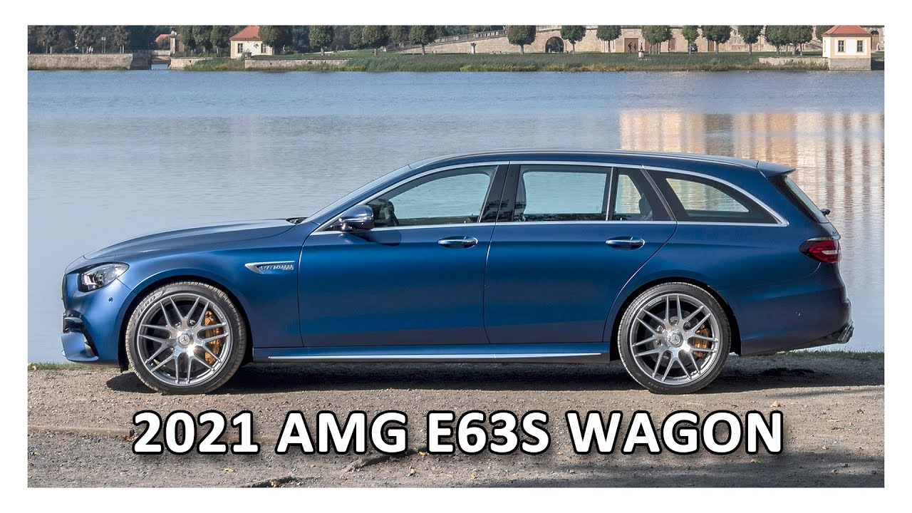 2021 Mercedes-AMG E63S Wagon - The Luxury Sports Estate - YouTube