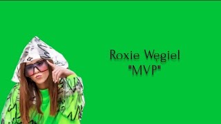 Roxie Węgiel - "MVP" (Lyrics)