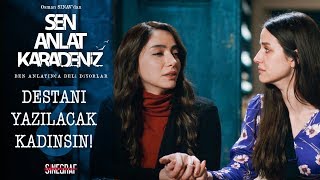Güçlü Kadınların Dayanışması - Sen Anlat Karadeniz 3.Bölüm