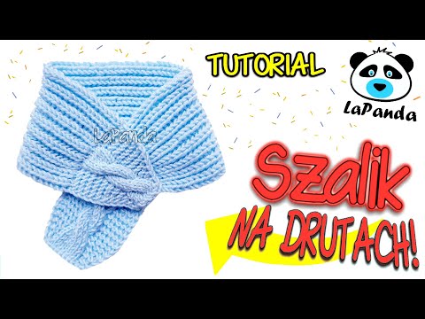 SZALIK NA DRUTACH DLA NIEMOWLAKA  [#1] *Jak zrobić* - LaPanda   KNITTED BABY SCARF