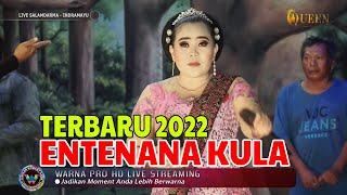 Entenana Kula Voc.Ella // Sandiwara Dwi Warna 2022