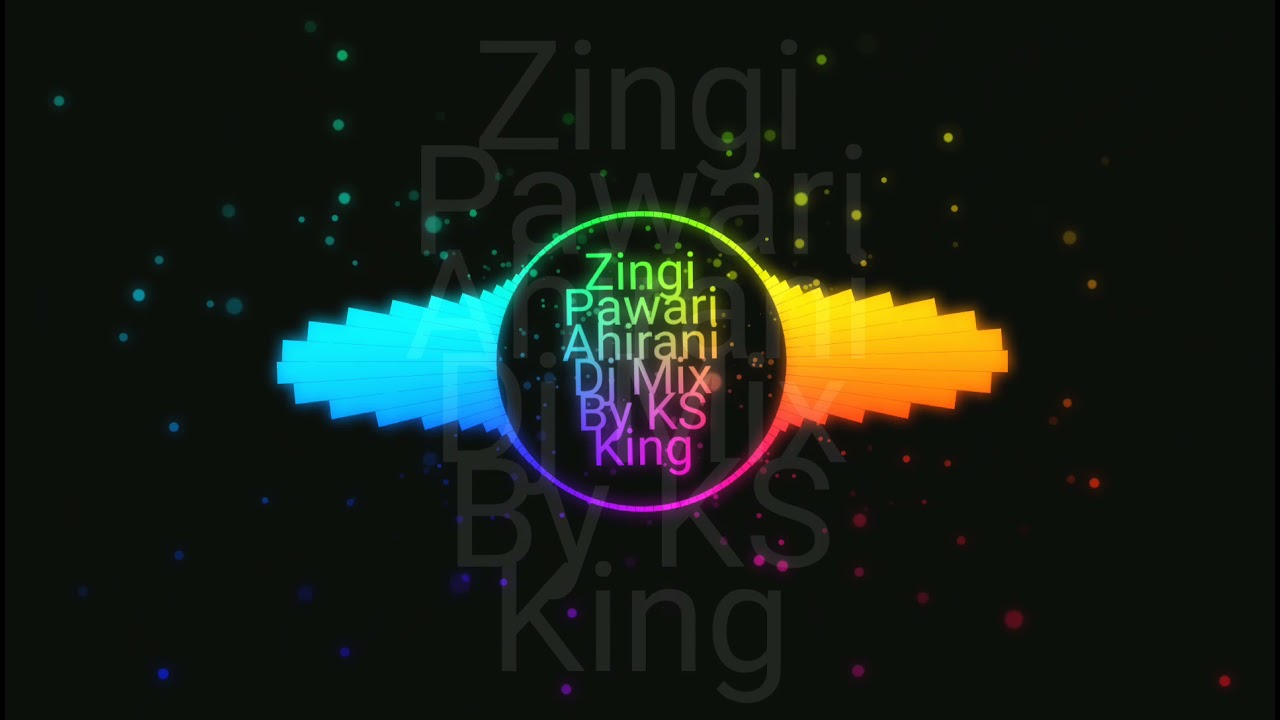 Zingi Pawari Ahirani DJ Mix By KS KING