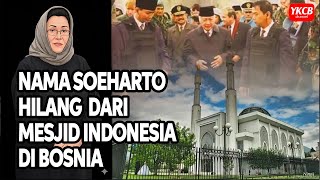 BUILDING AN INDONESIAN MOSQUE IN BOSNIA, SOEHARTO'S NAME IS LOST! TESTIMONY FROM AMELIA YANI, FOR...