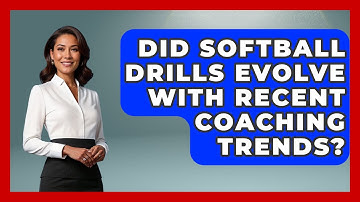 Did Softball Drills Evolve With Recent Coaching Trends? | Softball Basics and Beyond News