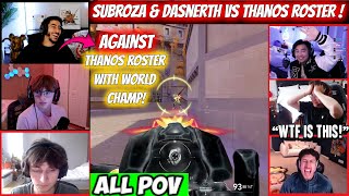 Subroza &amp; Dasnerth Faced The Thanos Roster NRG s0m Asuna Mooda &amp; Shanks in Ranked AND THIS HAPPENED!