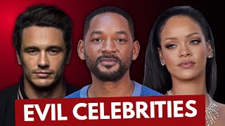15 Most Evil Celebrities in History