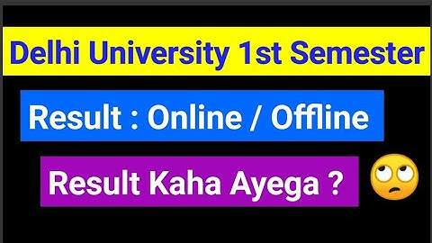 DU 1st Semester Result Online / Offline | DU First Semester Result | Bhavana Bisht