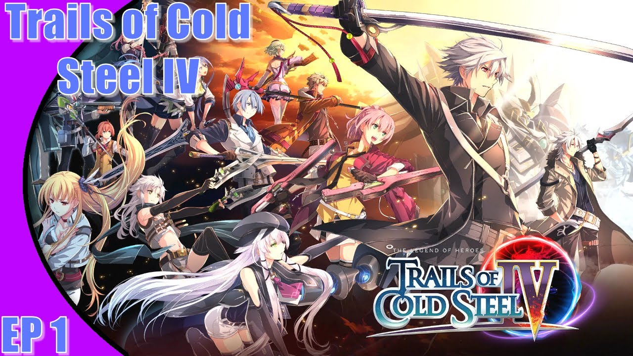 Trails of Cold Steel 4 PS4 Cutscenes Episode 1 Prologue YouTube