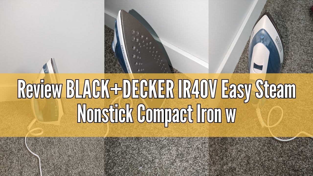 Review BLACK+DECKER IR40V Easy Steam Nonstick Compact Iron with Automatic Shut Off & Anti Drip