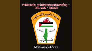 Palestinska självstyrets nationalsång - Mitt land - (Biladi)