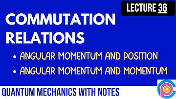 Commutation Relations Angular Momentum And Position | Does momentum commute with angular momentum?