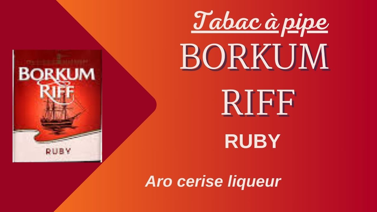 Tabac à pipe Borkum Riff Ruby - Revue & dégustation #127# - YouTube