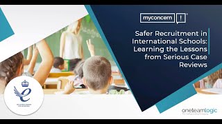 Safer Recruitment in International Schools: Learning the Lessons from Serious Case Reviews