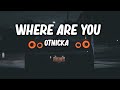 Otnicka  where are you  black sky beats