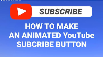 How to make an animated YouTube Subscribe Button