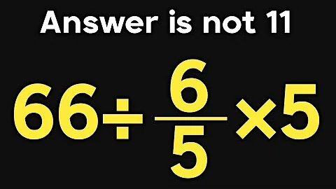 66÷6/5×5 = ❓ / Only 5% can solve this math problem / Simplify algebraic expression