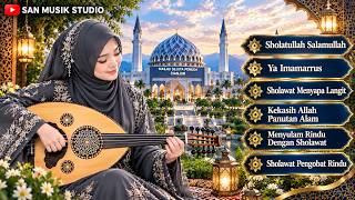 SHOLAWAT GAMBUS TERBAIK 2026 ❤️ Sholatullah Salamullah, Ya Imamarrus,  | SAN MUSIK STUDIO