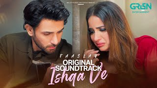 Faaslay ♫ Full OST 💫 Ishqa Ve ❤️ Ft. Ali Ansari | Saboor Aly | Singer: Arshman Khan | Drama Planet