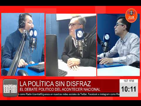 RADIO UCENTRAL || LA POLITICA SIN DISFRAZ 29/9/2022