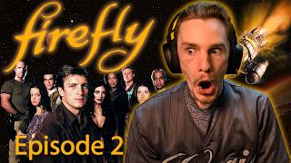 *Firefly* Episode 2 | "The Train Job" | First Time Reaction!!