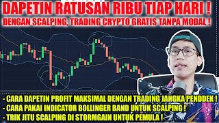 CARA MENGHASILKAN UANG DARI INTERNET DENGAN TRADING GRATIS & SCALPING MENGGUNAKAN STORMGAIN
