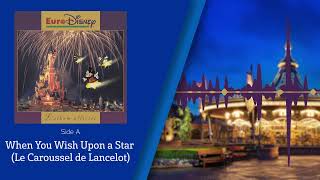 Euro Disney L'album officiel - When You Wish Upon a Star (Le Caroussel de Lancelot) - Side A