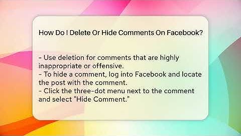 How Do I Delete Or Hide Comments On Facebook? - Everyday-Networking