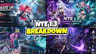 NTE 1.3 FULL BREAKDOWN! Banners, Kits, First Rerun, Summer Event, Rewards... DONT MISS
