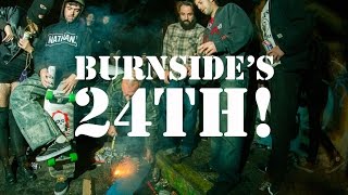 BURNSIDE'S 24TH...