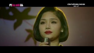 Video thumbnail of "EM LÀ BÀ NỘI CỦA ANH _ Trích đoạn "CÒN TUỔI NÀO CHO EM""