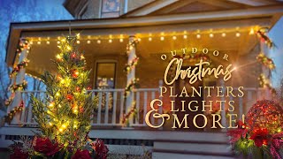 Outdoor Christmas Decorating - Christmas Planters, Window Boxes, Lights, \& More! - Christmas Porch