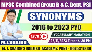 All SYNONYMS PYQ 2016 To 2023 By M.J.Shaikh Sir #mpscenglish #vocabulary #mpsccombined