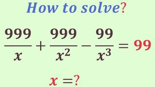 A Nice algebra math problem | Olympiad Question | Find the value of the x=?