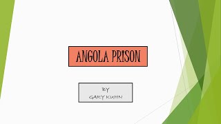 Louisianas Angola Prison