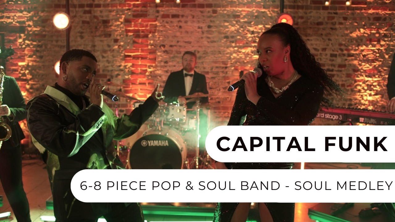 Capital Funk - 6-Piece Pop & Soul Band - Soul Medley - Entertainment Nation