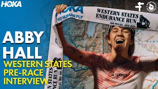 Abby Hall | Western States 100 Pre-Race Interview 2026