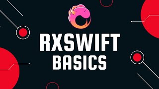 RxSwift Basics & Intro (2022, Xcode 12, Swift 5) - iOS for Beginners