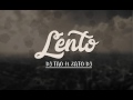 Dj tao  lento ft zato dj mi gente remix