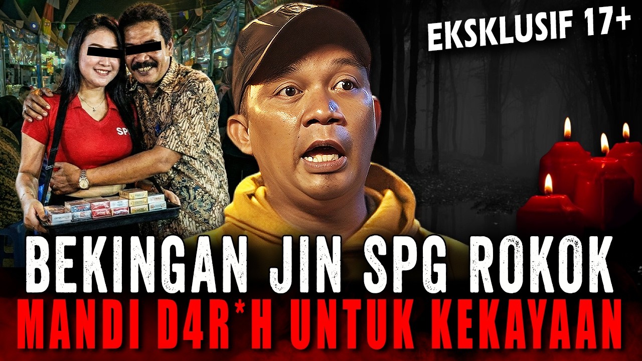 PAKE JIN, SPG JANDA INI JUAL ROKOK 10 SLOP LUDES DALAM SEKEJAP !! RITUAL SUSUK PESUGIHAN GENDERUWO