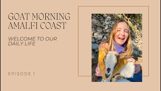 Goat Morning Amalfi Coast Ep.1 by Goat Morning Amalfi coast 36,545 views 3 months ago 9 minutes, 39 seconds