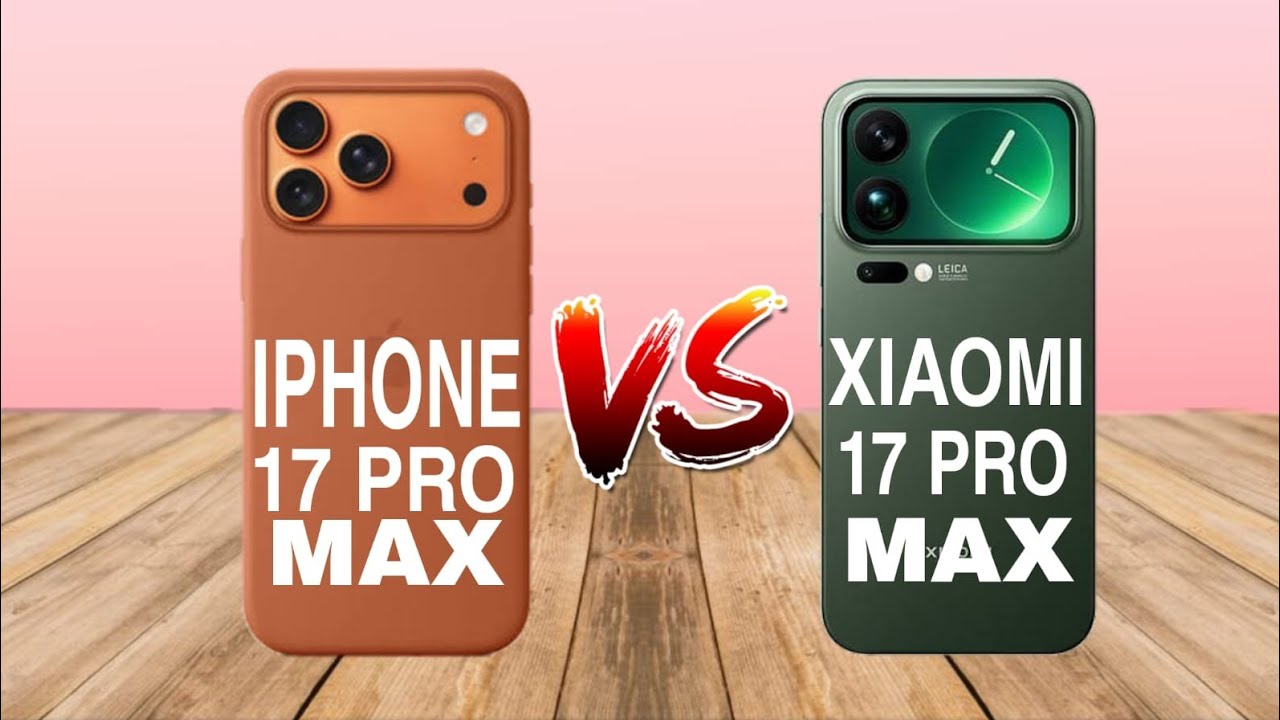IPhone 17 pro max vs xiaomi 17 pro max full comparison which is best