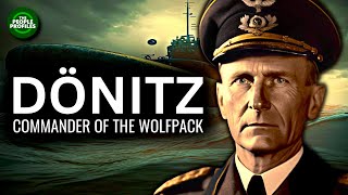 Karl Dönitz  Commander of the Wolfpack Documentary