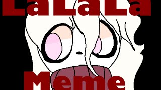 LaLaLa Meme || Its Not me it’s my Basement ||