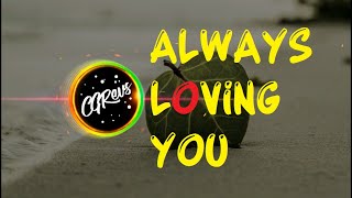 Always Loving You - DJ MAYA FYZ | Intersora