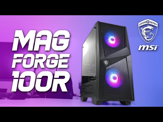 MSI MAG FORGE 100R Review - Changing the game for budget PC