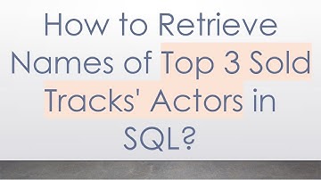 How to Retrieve Names of Top 3 Sold Tracks