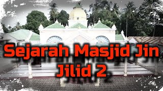 Sejarah Aceh LENGKAP Masjid Jin Samalanga dan Tgk Awe Geutah
