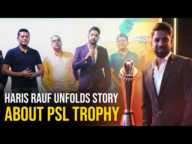 🔊 EMOTIONAL video: HARIS RAUF unfolds story about PSL trophy 🏆  📣 class=
