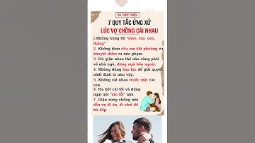 7 quy tắc ứng xử lúc vợ chồng cãi nhau || Bs Thuỷ Triệu  #shots #shorts