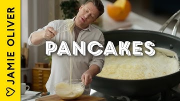 4 Ultimate Pancake Recipes With Jamie Oliver